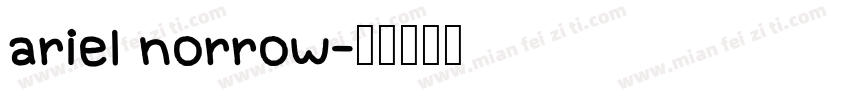 ariel norrow字体转换